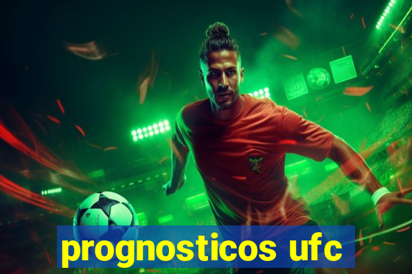 prognosticos ufc